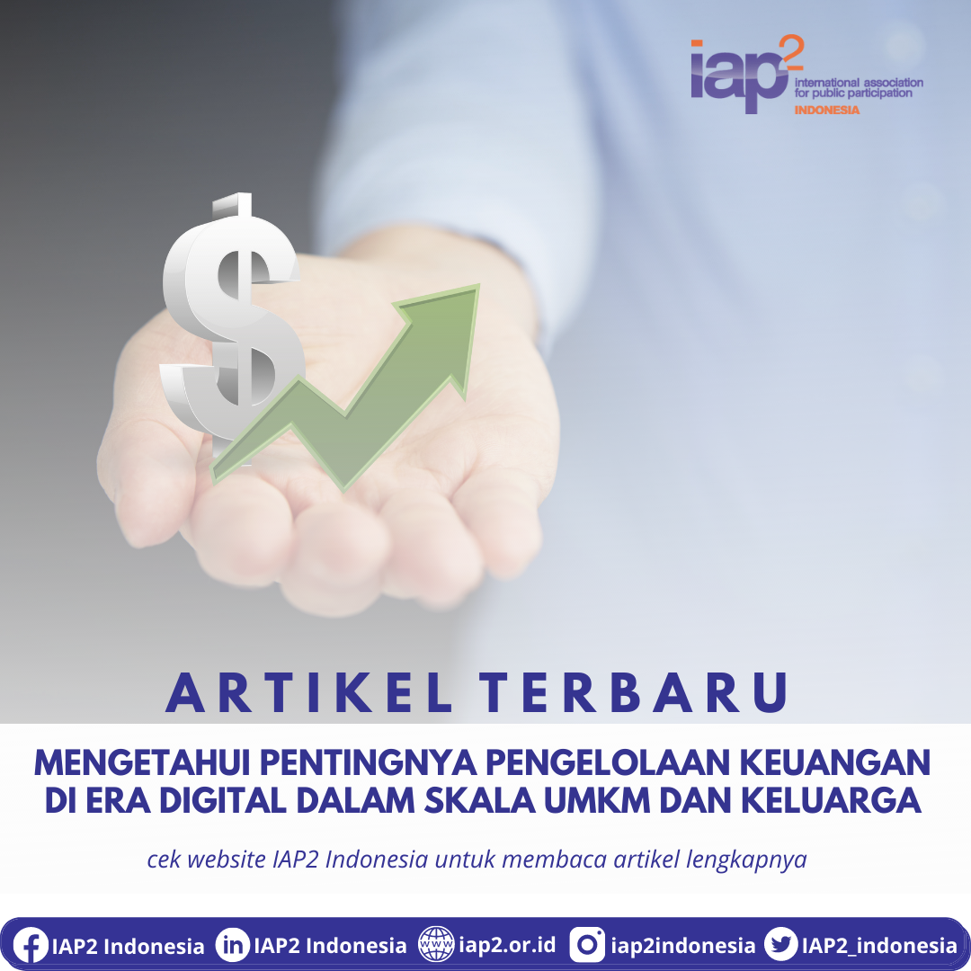 “Mengetahui Pentingnya Pengelolaan Keuangan di Era Digital dalam Skala UMKM dan Keluarga”